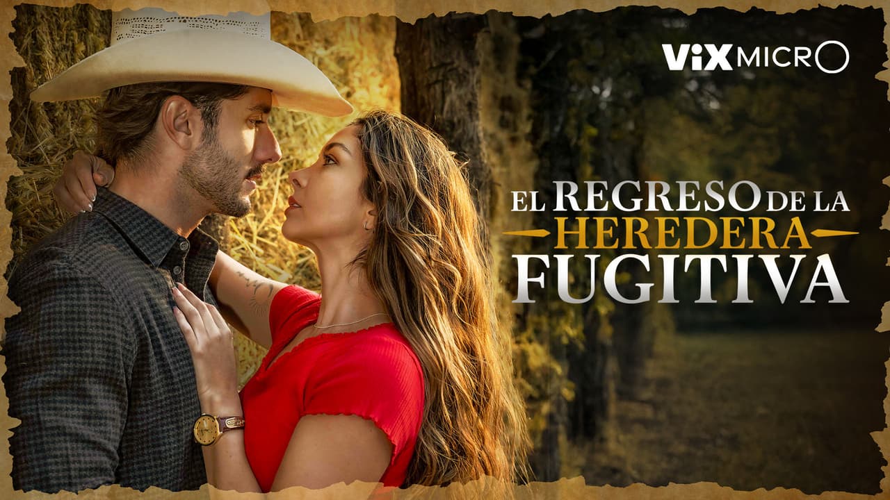 El regreso de la heredera fugitiva