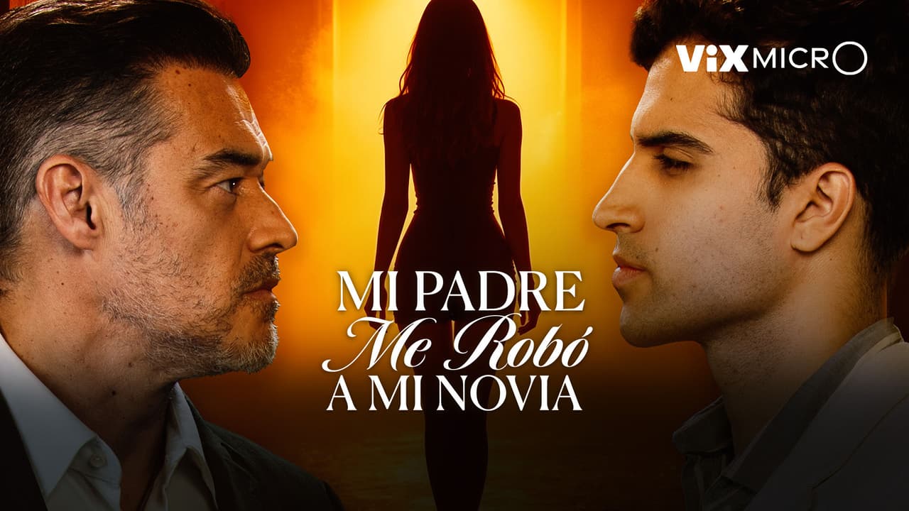 Mi padre me robó a mi novia