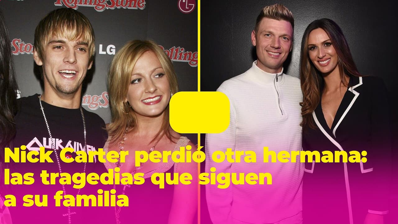 Nick Carter perdió a otra de sus hermanas: todas las tragedias que persiguen a su familia