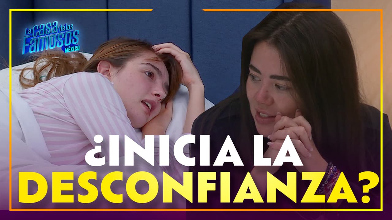 Mariana y Elaine atan cabos y analizan quienes pudieron haberlas nominado