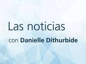 Las noticias con Danielle Iturbide
