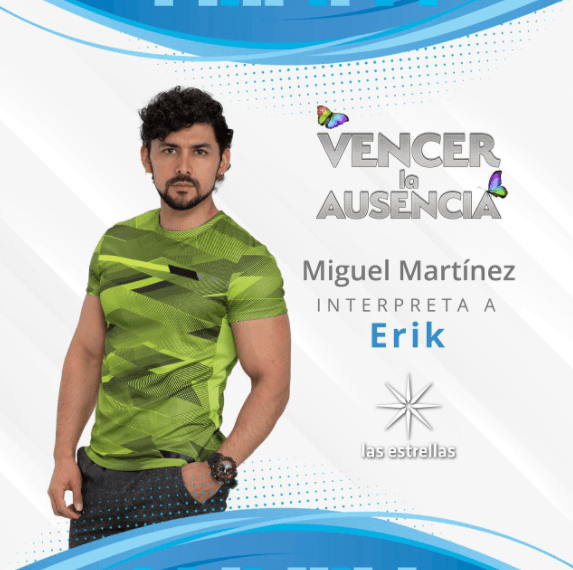 Miguel Martínez regresará como 'Erik', personaje que conociste en "Vencer el P@sado".