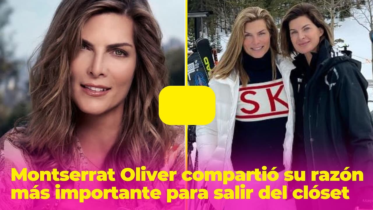 Montserrat Oliver compartió la razón más importante para ella para salir del clóset