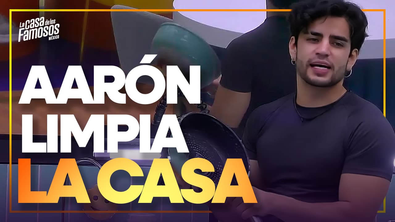 Aarón se pone a limpiar La Casa tras la visita del Vítor