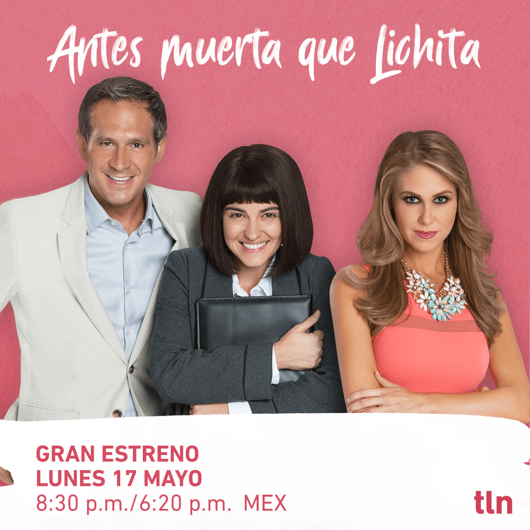 ¡Ah chirrión! Regresa 'Antes muerta de Lichita' para hacerte reír otra vez
