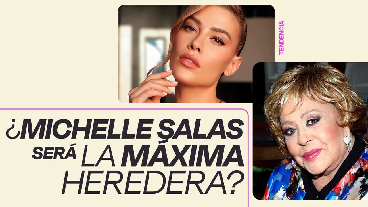 ¿Michelle Salas será la máxima heredera de Silvia Pinal? esto se sabe