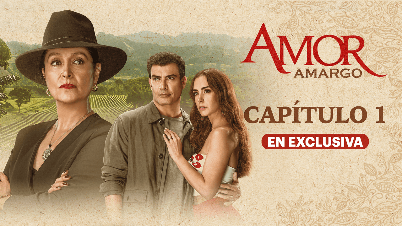 ¡Disfruta EN EXCLUSIVA el primer capítulo completo de 'Amor Amargo'!