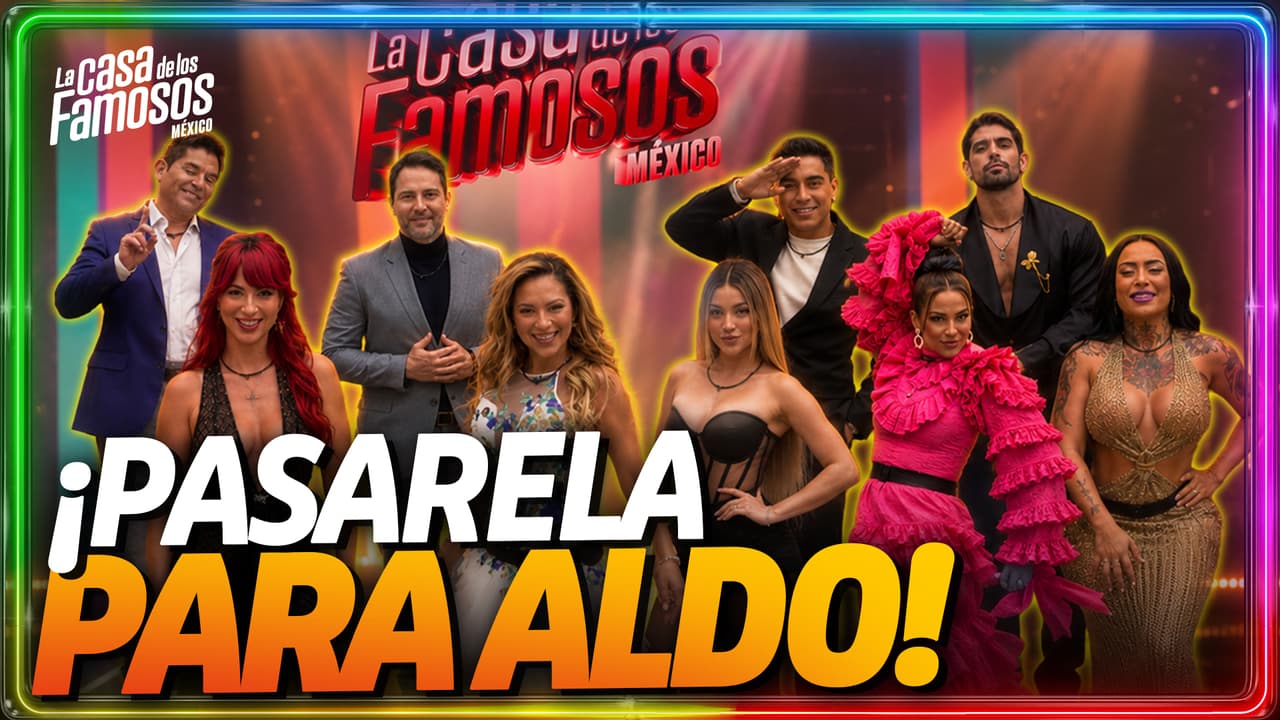 ¡SE INAUGURA la pasarela ALDO RENDÓN de La Casa de los Famosos México!
