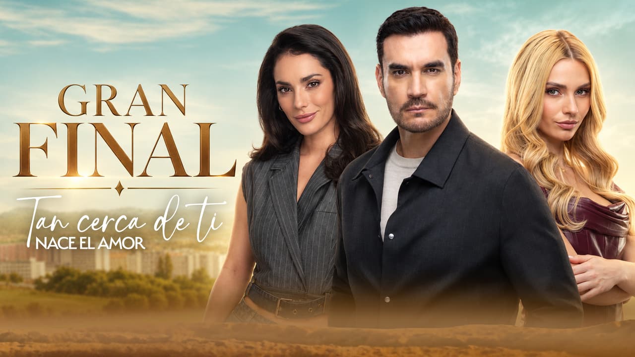 ¿Cuándo ver el gran final de ‘Tan cerca de ti, nace el amor’ por Las Estrellas?