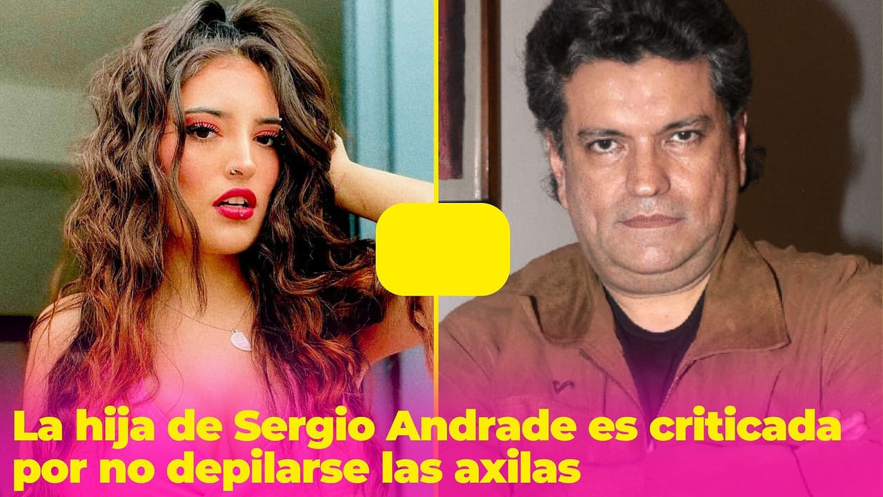 La hija de Sergio Andrade en polémica por mostrar sus axilas con vello: "¿Por qué no se depila?"