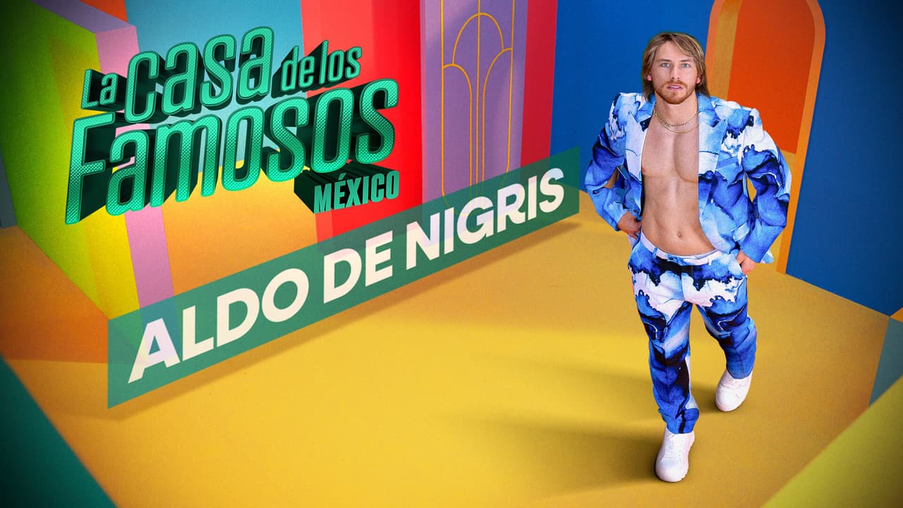 Aldo de Nigris es el sexto habitante de La Casa de los Famosos México; así destapa su participación 