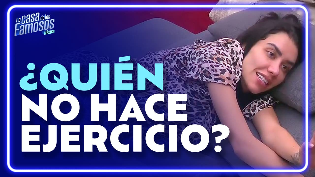 ¿Karime y Briggitte se sienten MAL por no hacer ejercicio en La Casa?