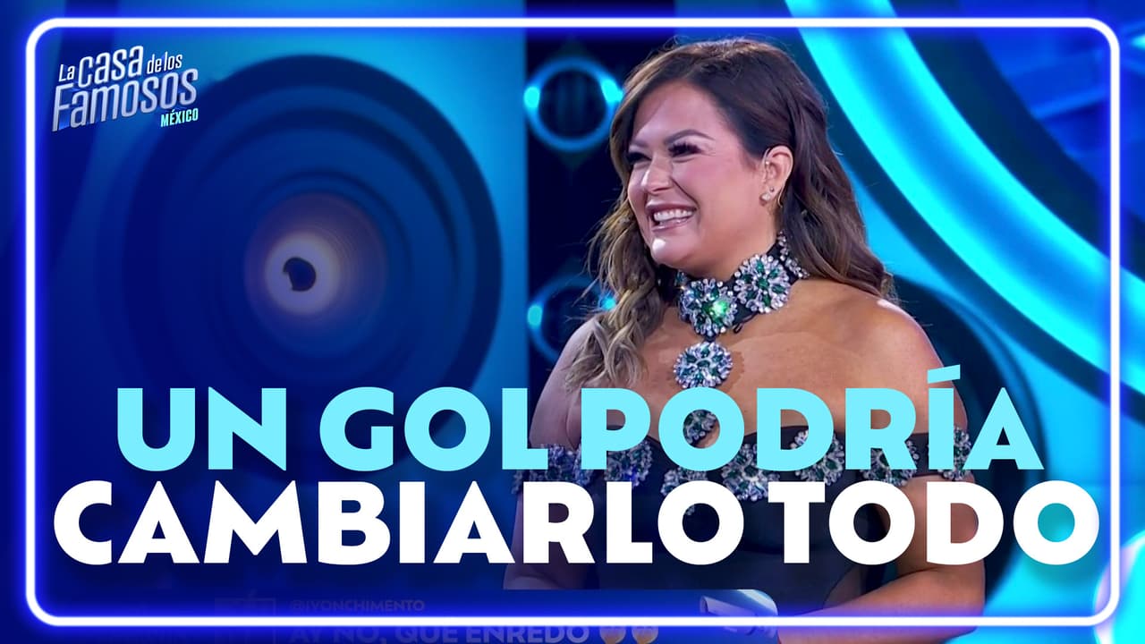 Mariana Echeverría tiene que meter UN GOL para decidir donde dormir La Casa de los Famosos México