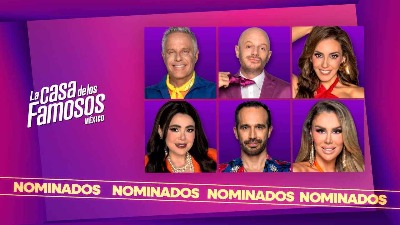 Ellos son los nominados de La Casa de los Famosos México