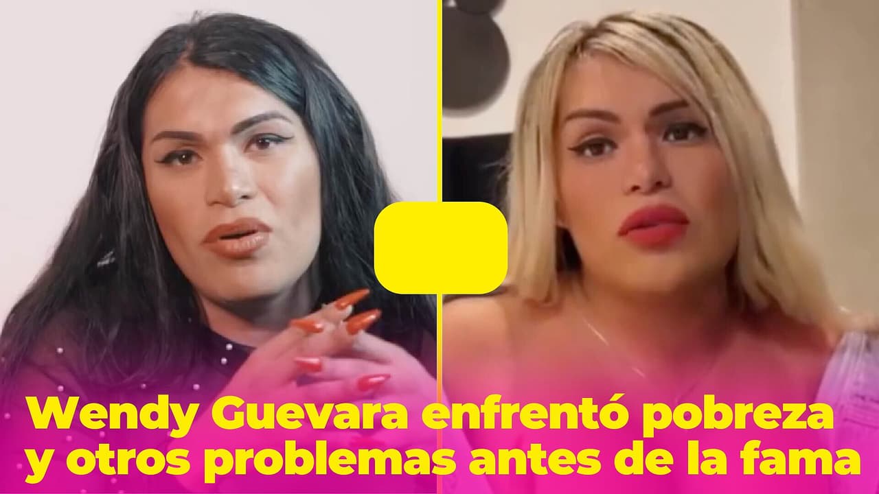 Wendy Guevara tuvo una vida muy difícil antes de la fama: pobreza y otros problemas la marcaron