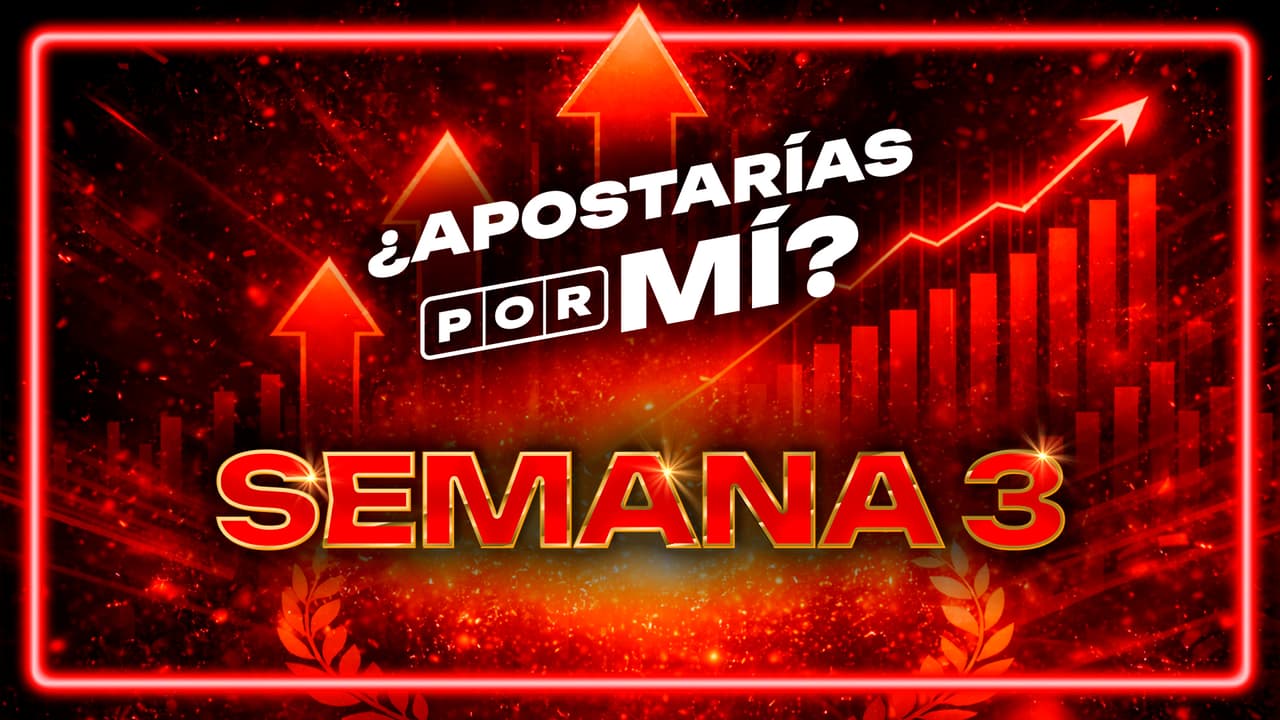 Así marcha el ranking de la semana tres de ¿Apostarías por Mí?