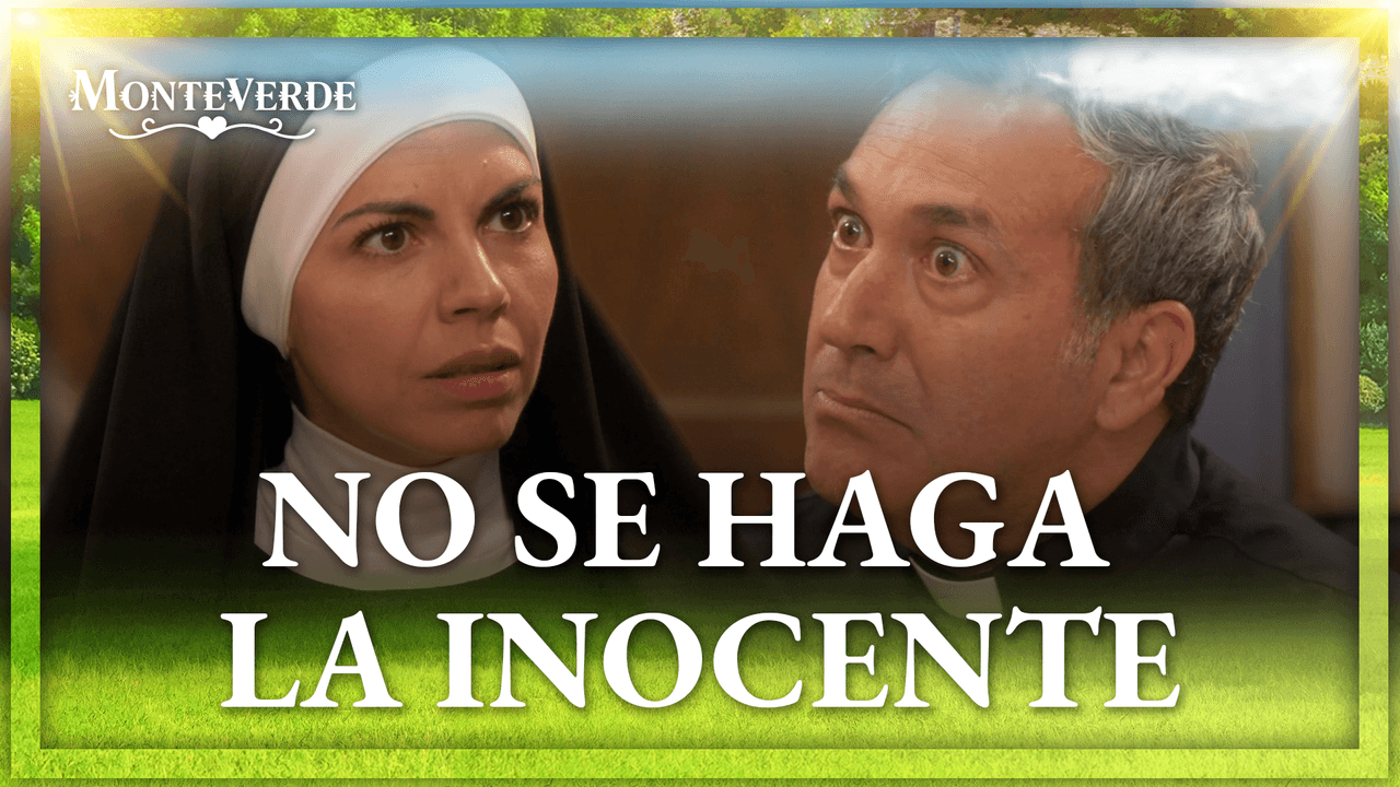 El Padre Gabriel acusa a la hermana Celeste de vandalismo