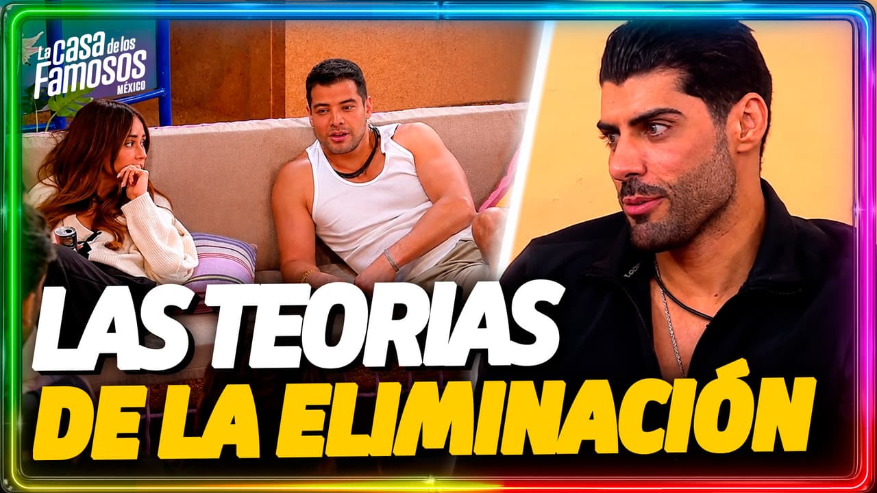 Comienzan las ESPECULACIONES tras la primer ELIMINACIÓN en La Casa de los Famosos México