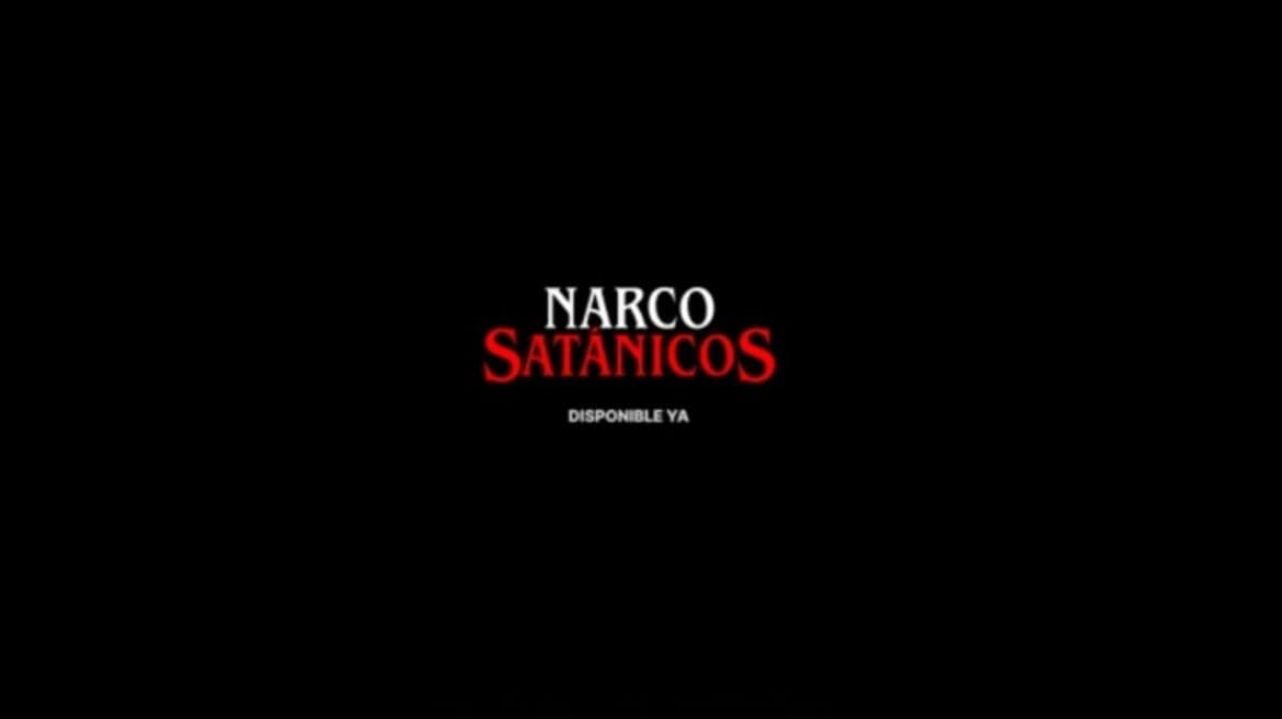 Narco Satánicos: Ve AQUÍ un avance de la serie de ViX