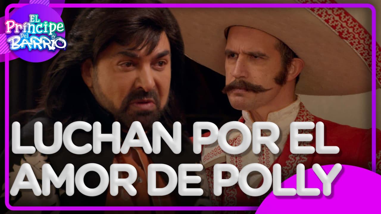 El Príncipe del Barrio: ¡Albertano pelea por el amor de Polly!