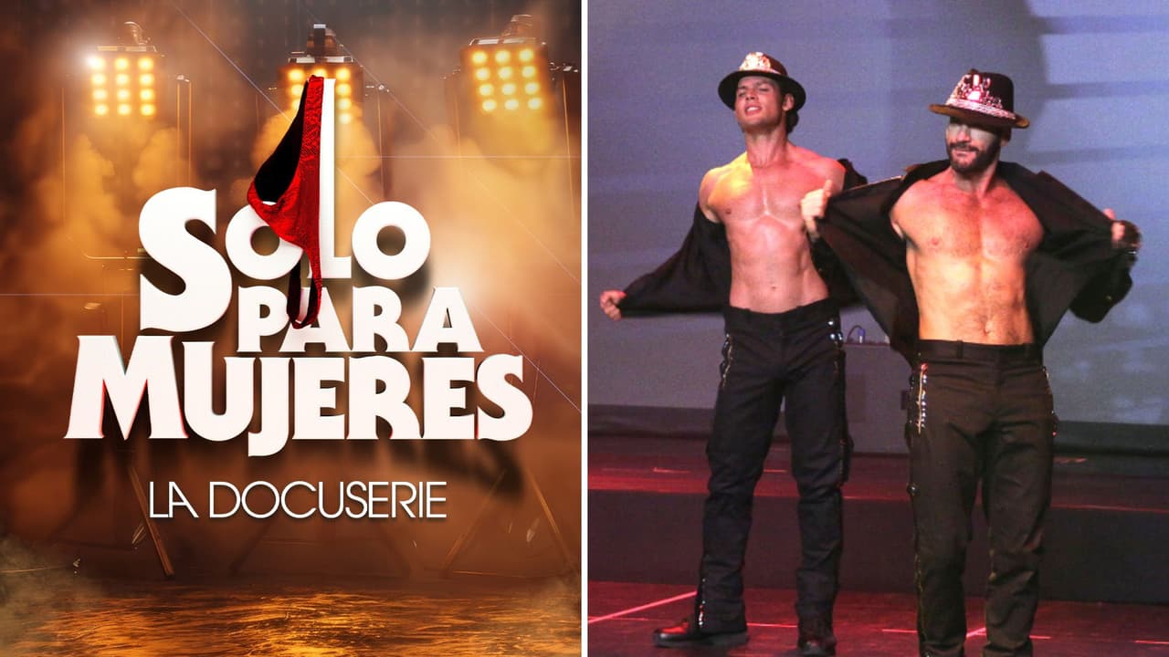 Solo para Mujeres: Lo que nunca se contó del show más polémico de México ahora por Las Estrellas