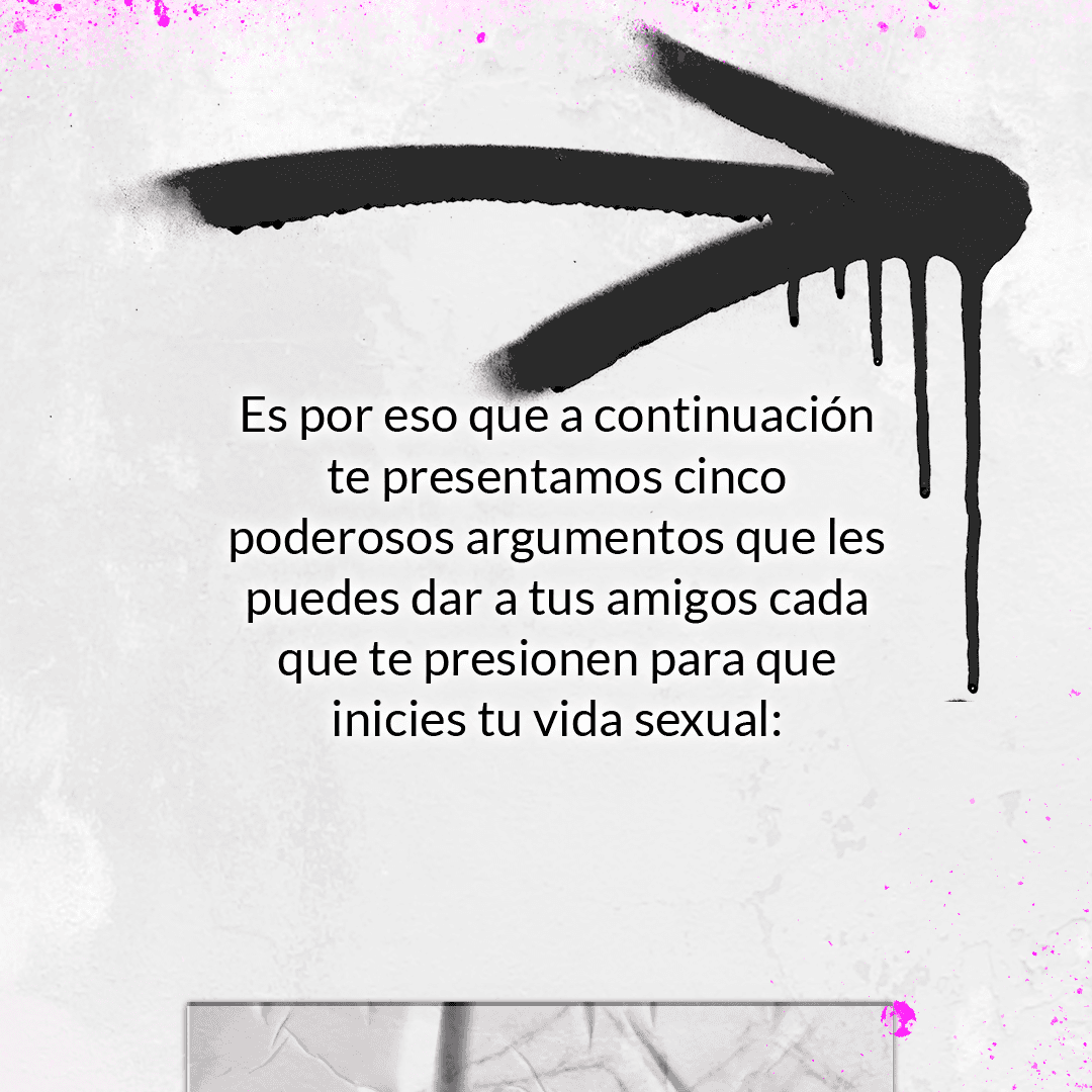 De la mano de expertos en el tema, te explicamos cómo defenderte de la presión que otros quieran ejercer sobre tu vida y tu sexualidad.