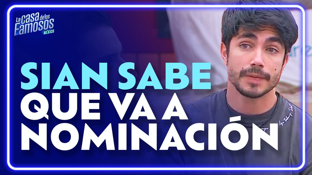 Sian insiste en que Mar lo quiere nominar junto con Gomita