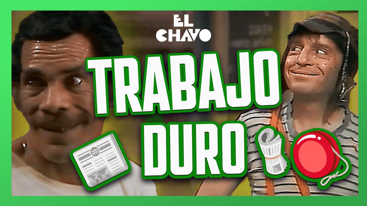 El Chavo del 8: Trabajos callejeros