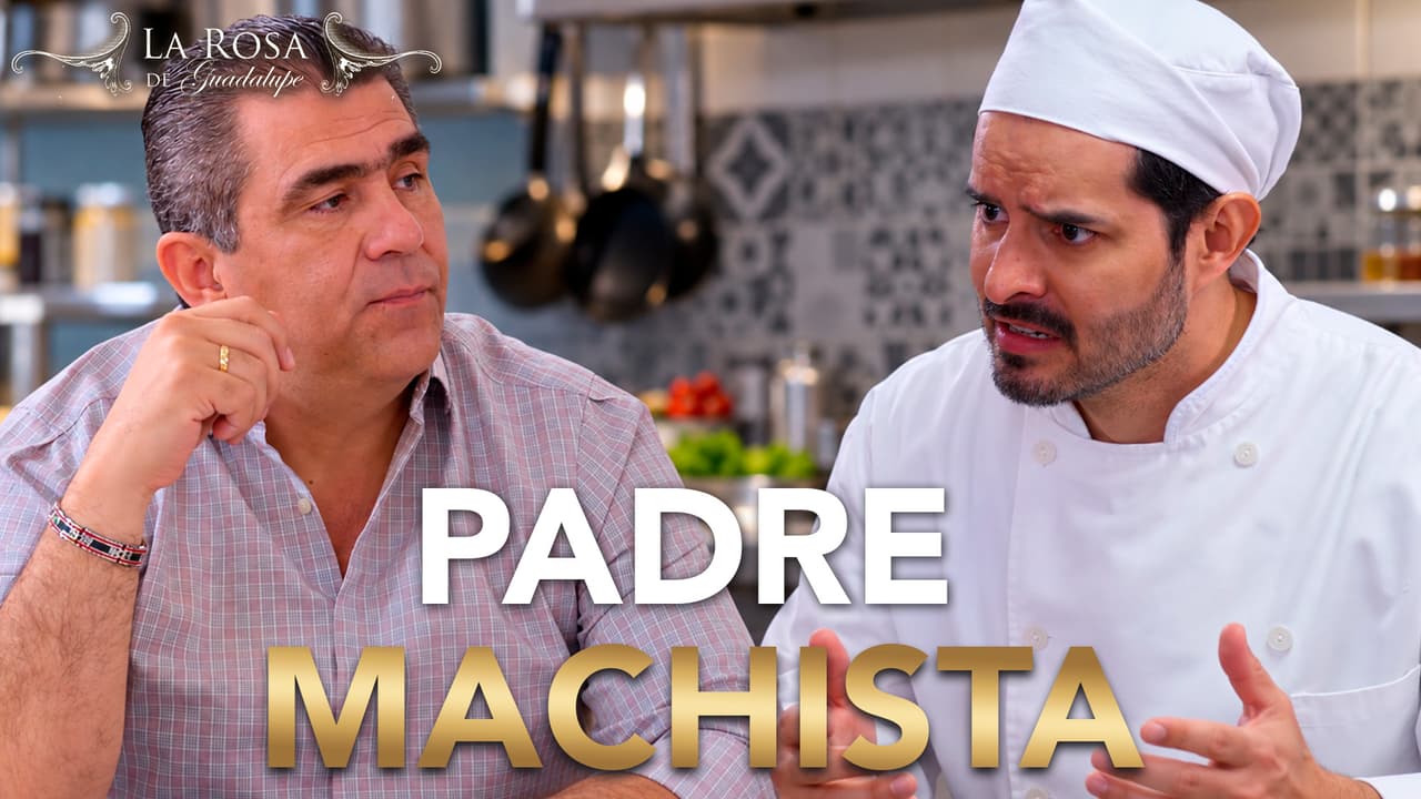 Rogelios es un MACHITO y se OPONE a que su hijo sea CHEF porque es cosa de VIEJAS