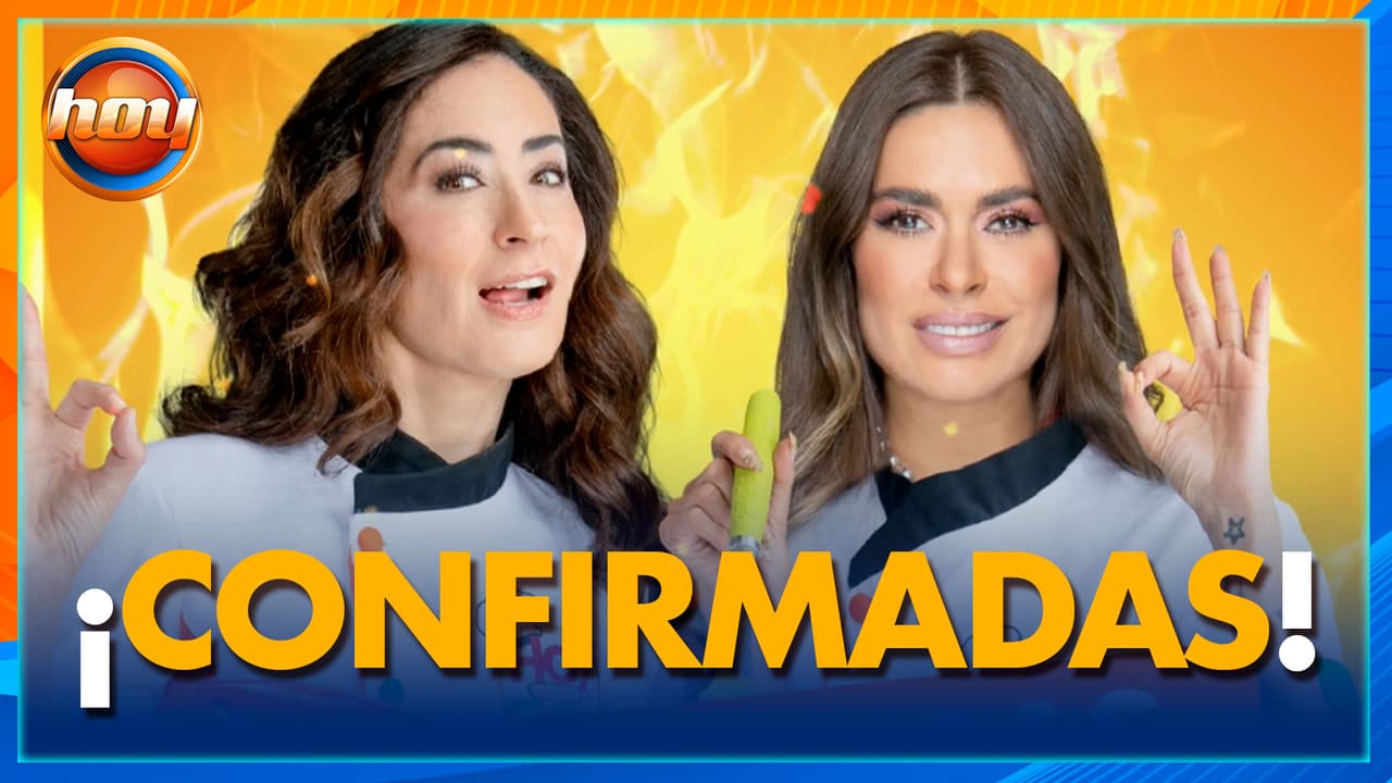 Galilea y Claudia debutarán como ‘Las Hermanas Cazuela’ en Hoy soy el Chef