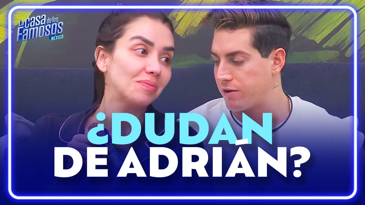 Karime y Agustín hablan de la estrategia de Adrián: "Miedo no hay"