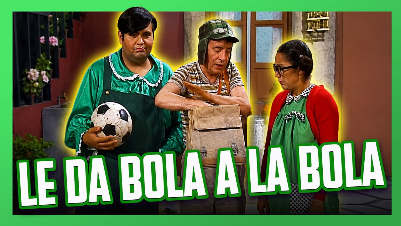 El Chavo del 8: El Chavo le pega a la bola, y no es al Ñoño