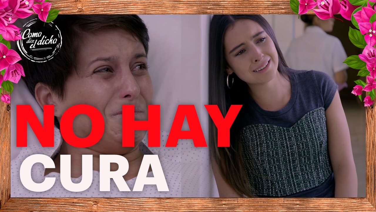 Como dice el dicho: Daniela debe tomar la decisión que marcará el rumbo de sus últimos días de vida