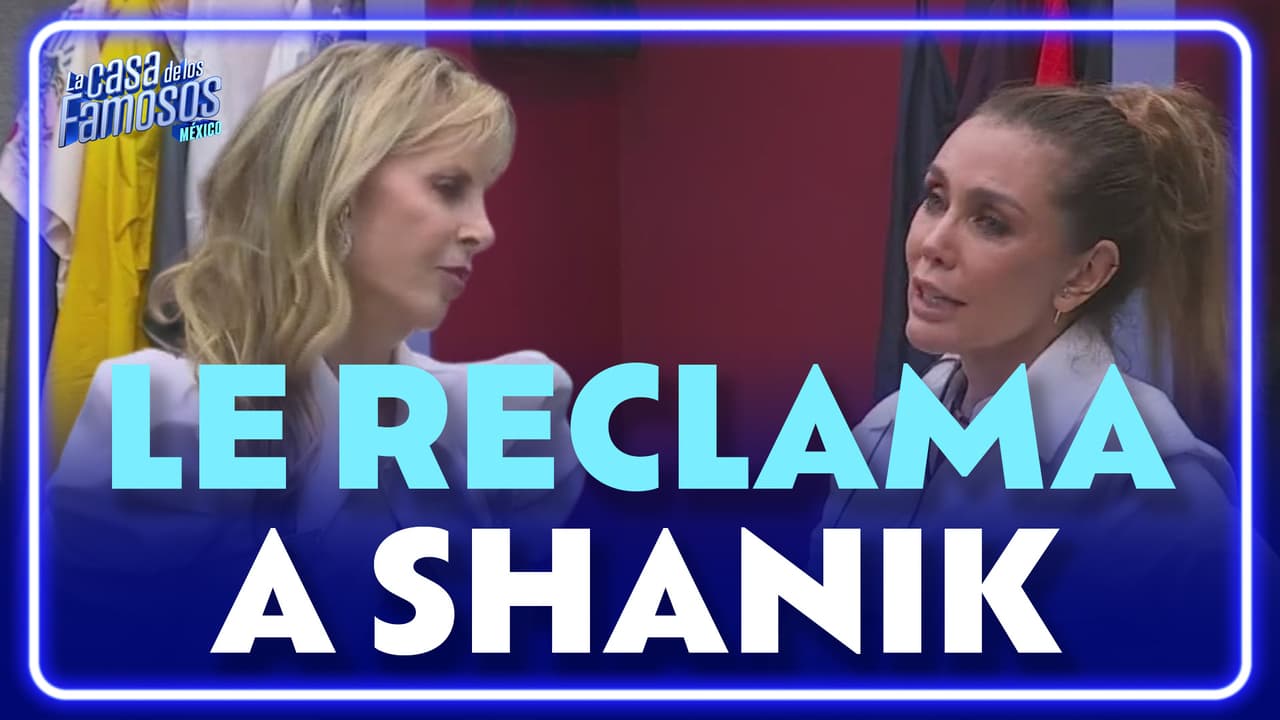 Sabine le reclama a Shanik por su actitud contra Paola | La Casa de los Famosos México