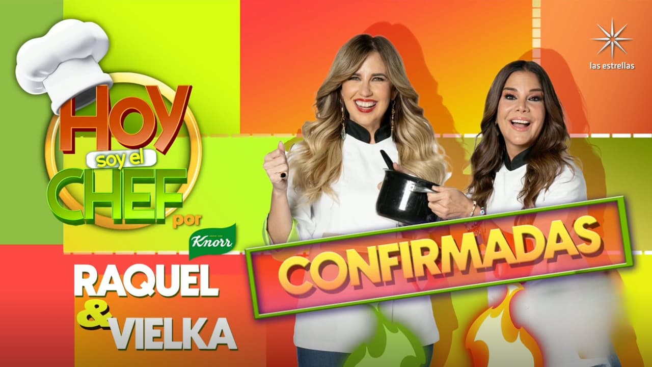 Raquel Bigorra y Vielka Valenzuela prepararán platillos para chuparse los dedos en 'Hoy soy el Chef'