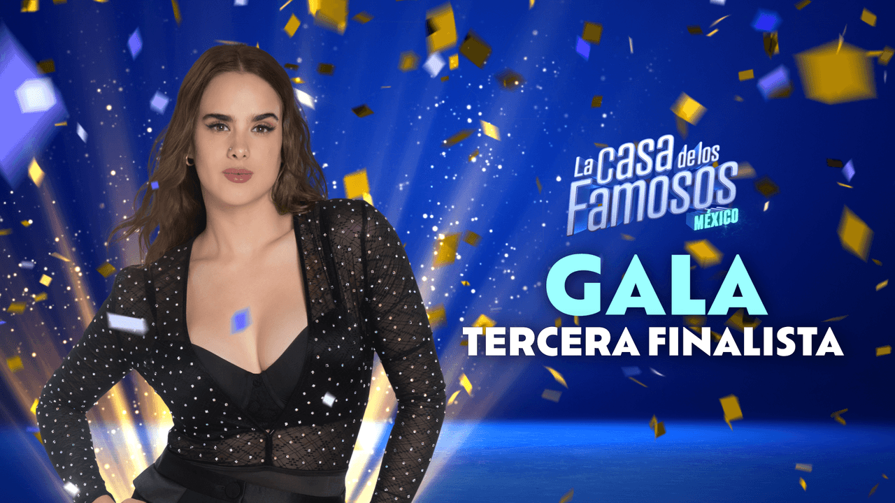 Gala Montes es la tercera finalista de 'La Casa de los Famosos México' y así abandona el reality show