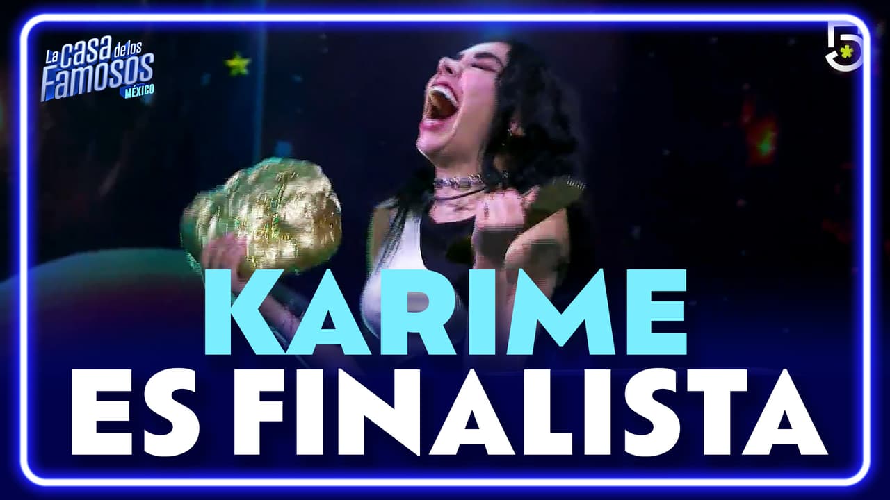 Karime se convierte en la primera finalista de La Casa de los Famosos México