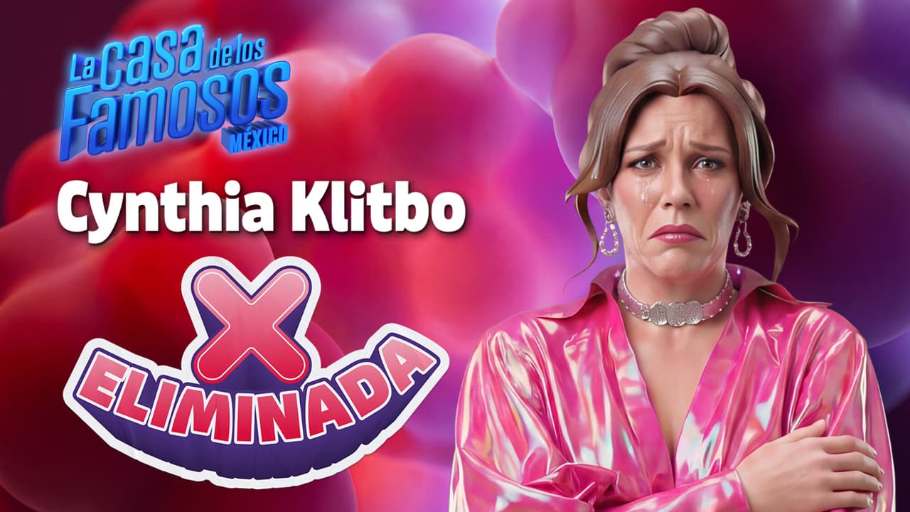 Cynthia Klitbo es la penúltima eliminada de La Casa de Los Famosos México y así fue el regreso de los que pasan a la semana 9