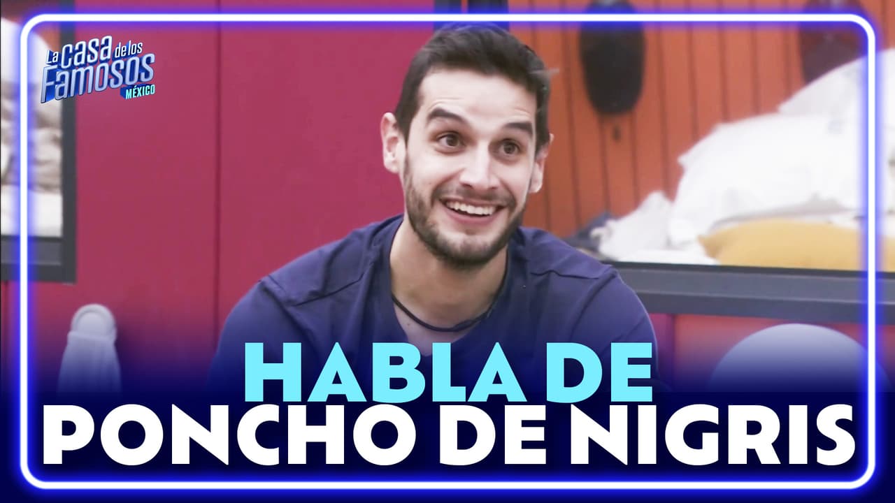 Adrián quiere seguir el camino de Poncho De Nigris al salir de La Casa de los Famosos México
