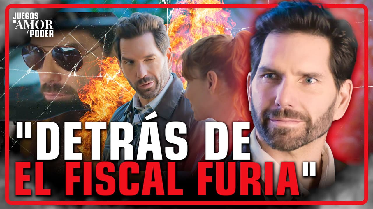 Arap Bethke destapa cómo se convierte en el fiscal Furia de Juegos de Amor y Poder