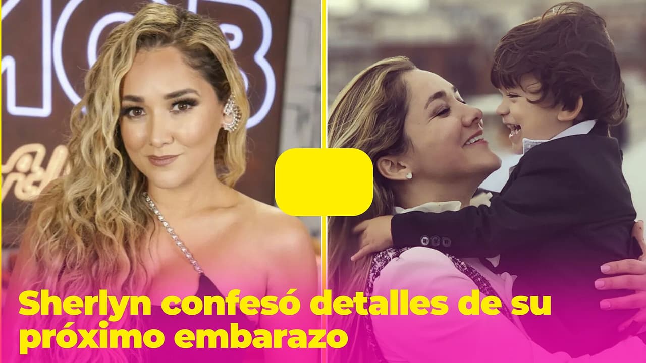 Sherlyn confesó detalles de su próximo embarazo y asegura que no tendría hijos con una pareja