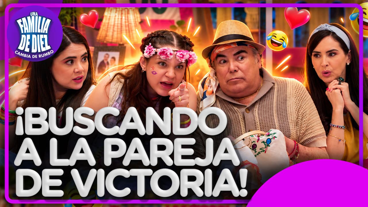Una Familia de Diez: ¡En busca de pareja para Carlos y Victoria!