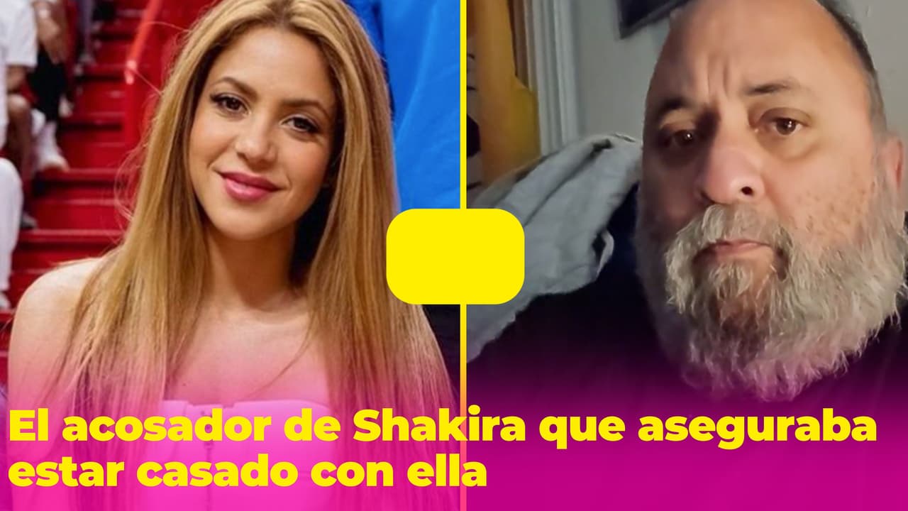 ¿Quién es el hombre que aseguraba estar casado con Shakira y la acosaba?