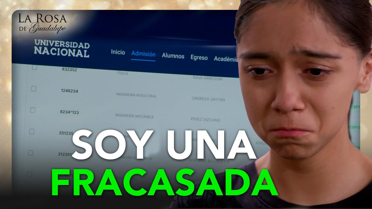 Valentina se siente una fracasada porque no fue aceptada en la Universidad Nacional