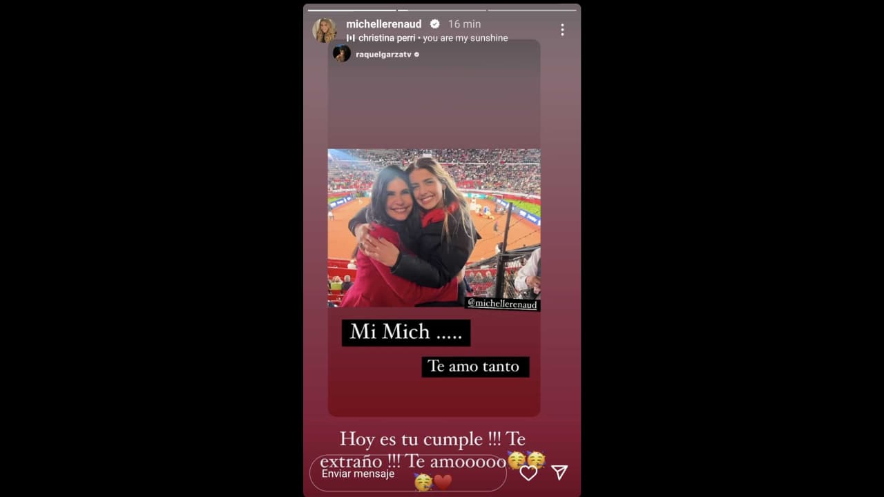 Michelle Renaud extraña a su amiga Raquel Garza