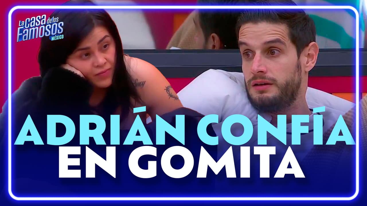 ¡Adrián está seguro que Gomita podría sacar a Karime o a Briggite!