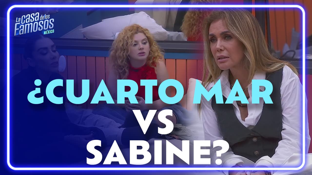 Karime cree que Agustín tiene el fandom de Wendy y Nicola; cuarto Mar podría ir contra Sabine