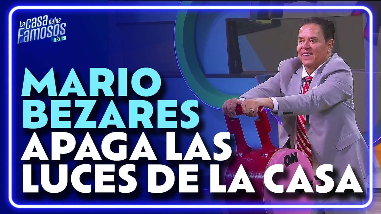Mario Bezares apaga las luces de La Casa de los Famosos México