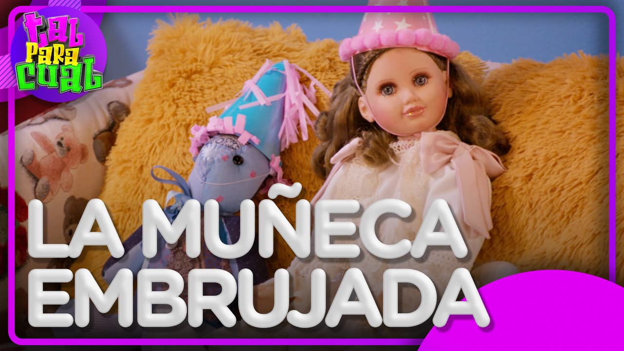 Tal para Cual: La muñeca embrujada se queda en casa de don Paul