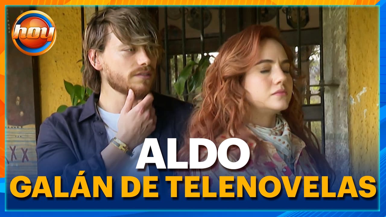 Aldo sigue buscando TRABAJO ahora como galán de telenovela en 'Mi Rival'